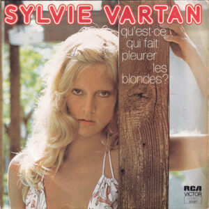 Sylvie Vartan - Qu'est-ce Qui Fait Pleurer Les Blondes?