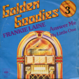 Frankie Laine - Answer Me / My Little One