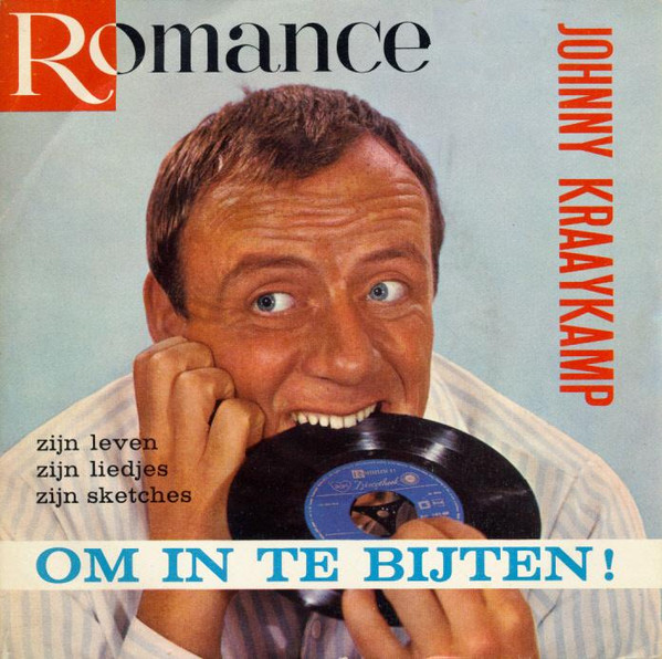 Johnny Kraaykamp - Om In Te Bijten! 1 Johnny Kraaykamp - Om In Te Bijten!