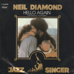 Neil Diamond - Hello Again (Love Theme From 'The Jazz Singer')