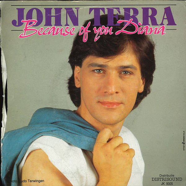 John Terra - Diana Ik Denk Aan Jou / Because Of You Diana 2 John Terra - Diana Ik Denk Aan Jou / Because Of You Diana