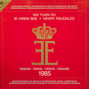 Nai Yuan Hu - Queen Elisabeth Of Belgium International Music Competition 1985