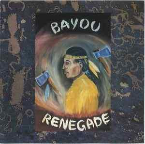 Bayou Renegades - Bayou Renegade