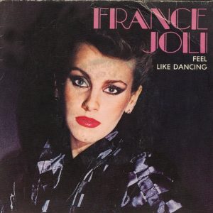 France Joli - Feel Like Dancing