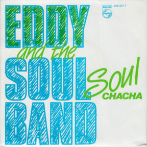 Eddy & The Soulband - Soul Chacha