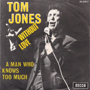 Tom Jones - Without Love