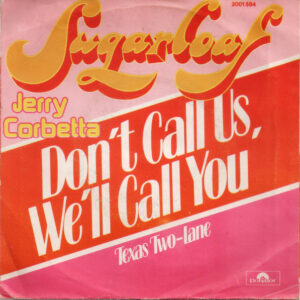 Sugarloaf - Don't Call Us, We'll Call You