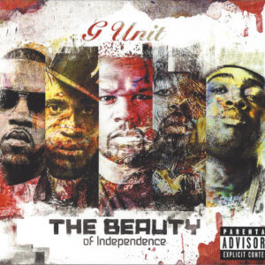 G-Unit - The Beauty Of Independence