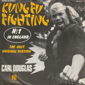 Carl Douglas - Kung Fu Fighting