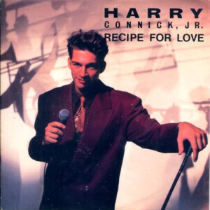 Harry Connick, Jr. - Recipe For Love