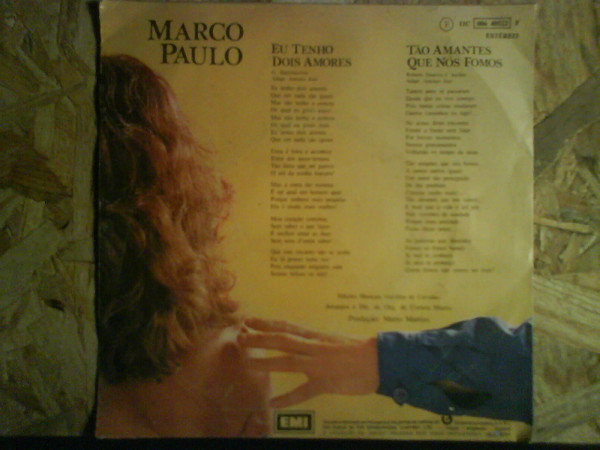 Marco Paulo - Eu Tenho Dois Amores / Tão Amantes Que Nós Fomos 2 Marco Paulo - Eu Tenho Dois Amores / Tão Amantes Que Nós Fomos