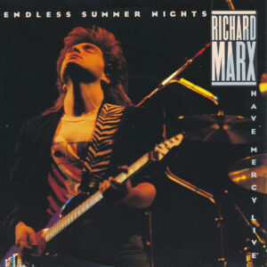 Richard Marx - Endless Summer Nights / Have Mercy (Live)
