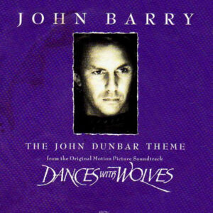 John Barry - The John Dunbar Theme (From The Original Motion Picture Soundtrack Dances With Wolves)