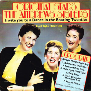 The Andrews Sisters - Invite You To A Dance In The Roaring Twenties