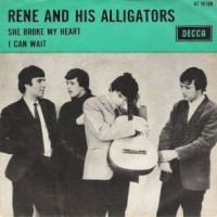 René And His Alligators - She Broke My Heart / I Can Wait