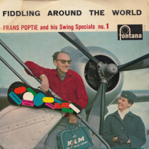 Frans Poptie And His Swing Specials - Fiddling Around The World No. 1