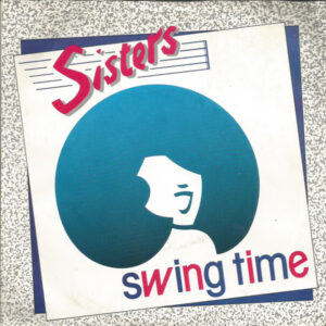 Sisters - Swing Time