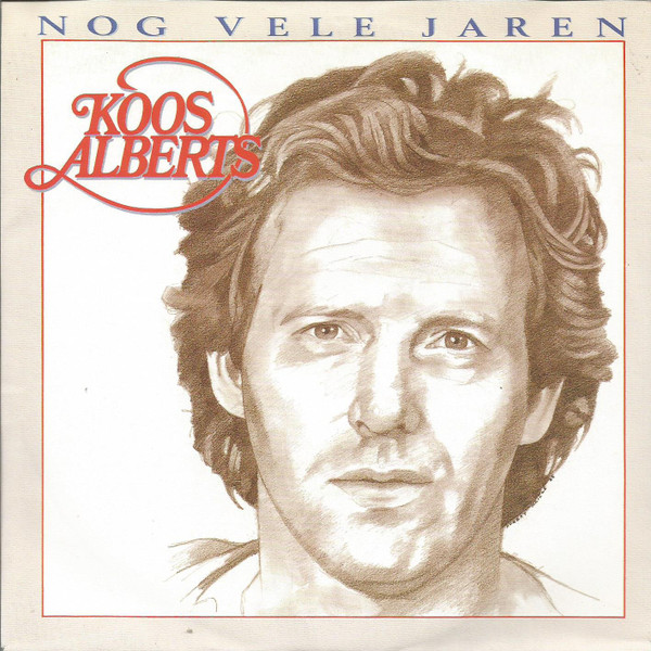 Koos Alberts - Nog Vele Jaren 1 Koos Alberts - Nog Vele Jaren