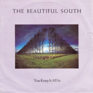 The Beautiful South - You Keep It All In