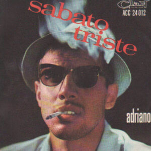 Adriano Celentano - Sabato Triste