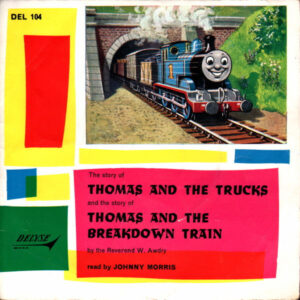Johnny Morris (3) - The Story Of Thomas And The Trucks And The Story Of Thomas And The Breakdown Train