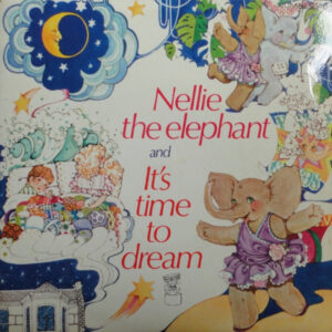 Mandy Miller - Nellie The Elephant And It's Time To Dream