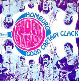 Procol Harum - Homburg / Good Captain Clack