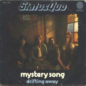 Status Quo - Mystery Song / Drifting Away