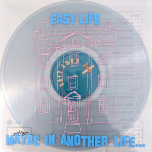 Easy Life (4) - Maybe In Another Life...