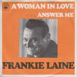 Frankie Laine - A Woman In Love