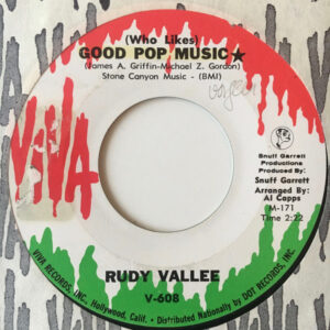 Rudy Vallee - (Who Likes) Good Pop Music