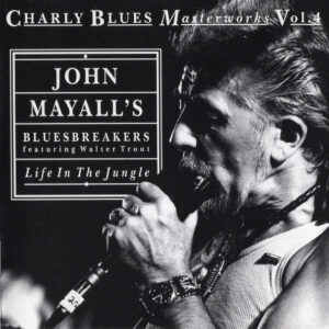 John Mayall & The Bluesbreakers - Life In The Jungle