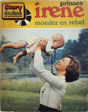 No Artist - Prinses Irene Moeder En Rebel