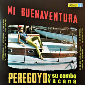 Peregoyo Y Su Combo Vacaná - Mi Buenaventura