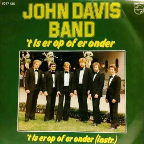 John Davis Band - 'T Is Er Op Of Er Onder 1 John Davis Band - 'T Is Er Op Of Er Onder