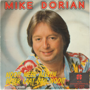 Mike Dorian - Beter Laat Dan Nooit