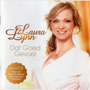 Laura Lynn - Dat Goed Gevoel