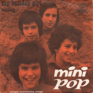 Mini Pop - My Holiday Girl / Sailing