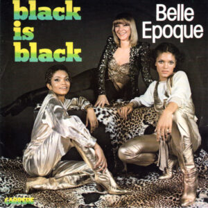 Belle Epoque - Black Is Black