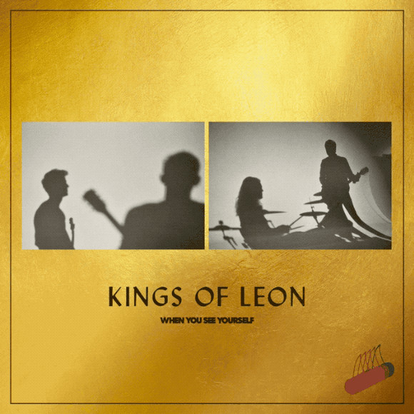 Kings Of Leon - When You See Yourself 1 Kings Of Leon - When You See Yourself