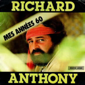 Richard Anthony (2) - Mes Années 60