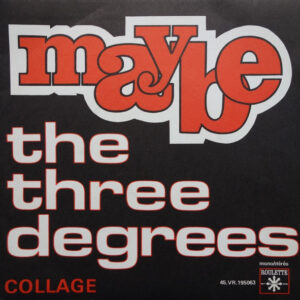 The Three Degrees - Maybe / Collage