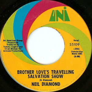 Neil Diamond - Brother Love's Travelling Salvation Show / A Modern Day Version Of Love