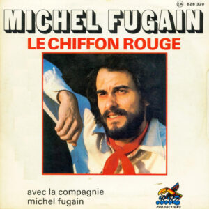 Michel Fugain - Le Chiffon Rouge
