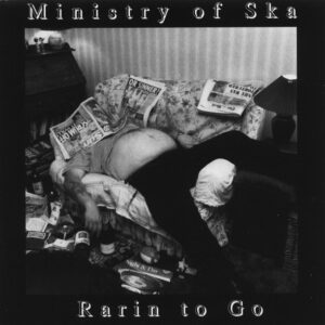 Ministry Of Ska - Rarin To Go