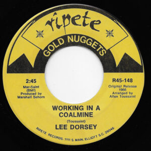 Lee Dorsey - Working In A Coalmine / Ride Your Pony