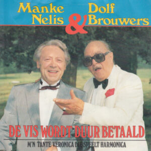 Manke Nelis - De Vis Wordt Duur Betaald