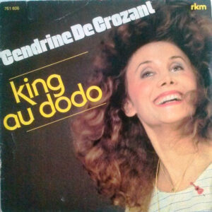 Cendrine De Crozant - King Au Dodo