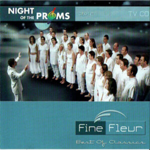 Fine Fleur - Best Of Classics (Night Of The Proms)