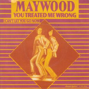 Maywood - You Treated Me Wrong